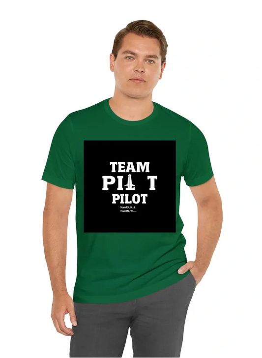 I want a t-shirt that says Team Pilot and list all my agents names Alisha H. 	DeVon Y. 	Lashawna W. 	Shauntel W.  Angel L. 	Devonne B. 	LaToya R.	Sierra B.  Angela D. 	Dwayne R. 	Laura M. 	Tamia C. Antonio A. 	Ekran M. 	Lauren G. 	Tammy P.  Ariyon B. 	Gab