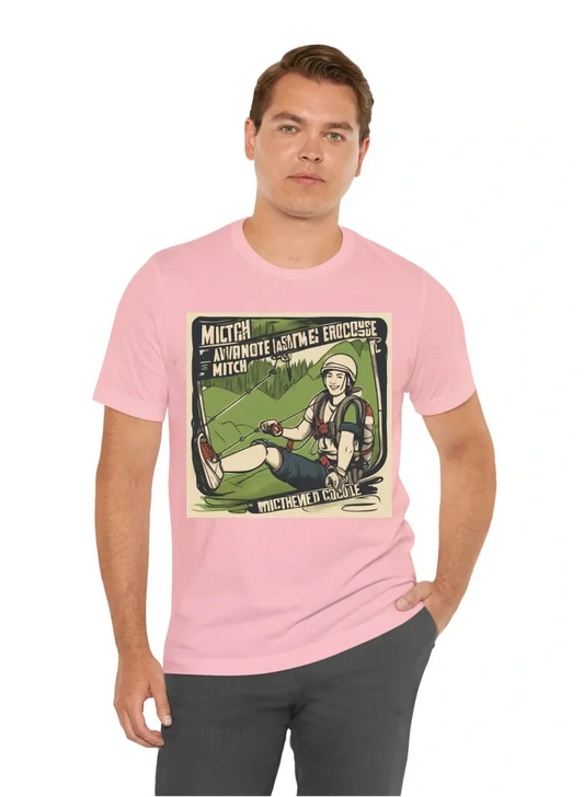 I want a t-shirt from a zipline adventure course that says Mitch rescued me!