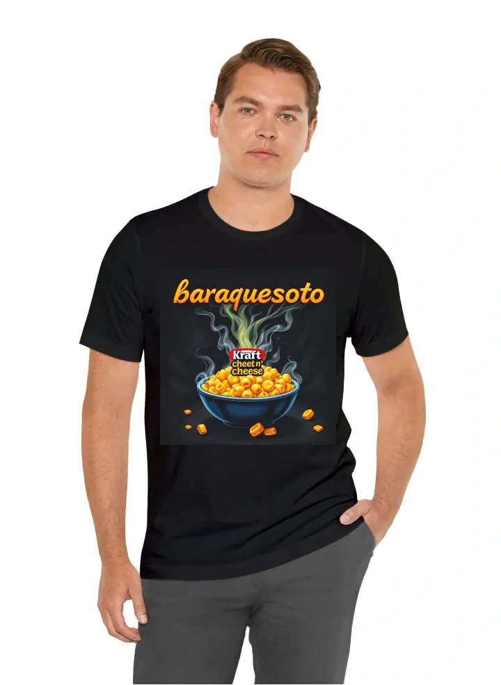 I want a t shirt with kraft mac n cheese in the middle and then steam coming from it and the steam writing the word "baraquesoto" above the kraft mac n cheese