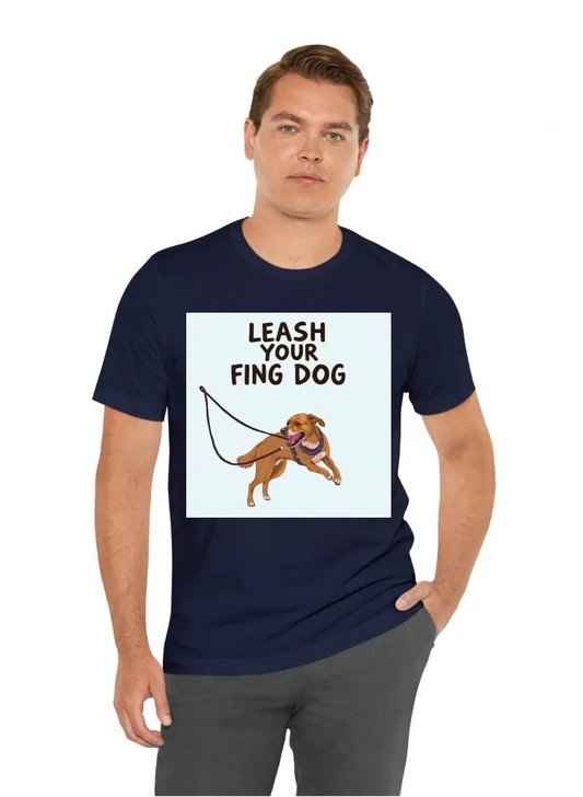 LEASH YOUR FING DOG