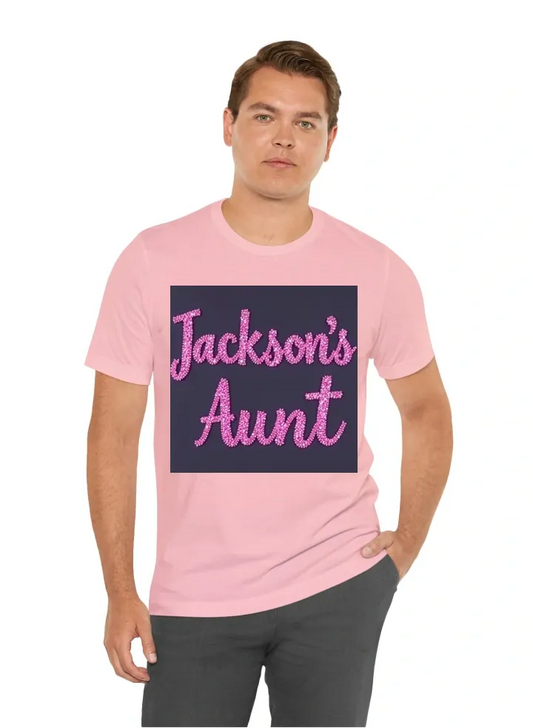 The words "Jackson's Aunt." has pink and glitter