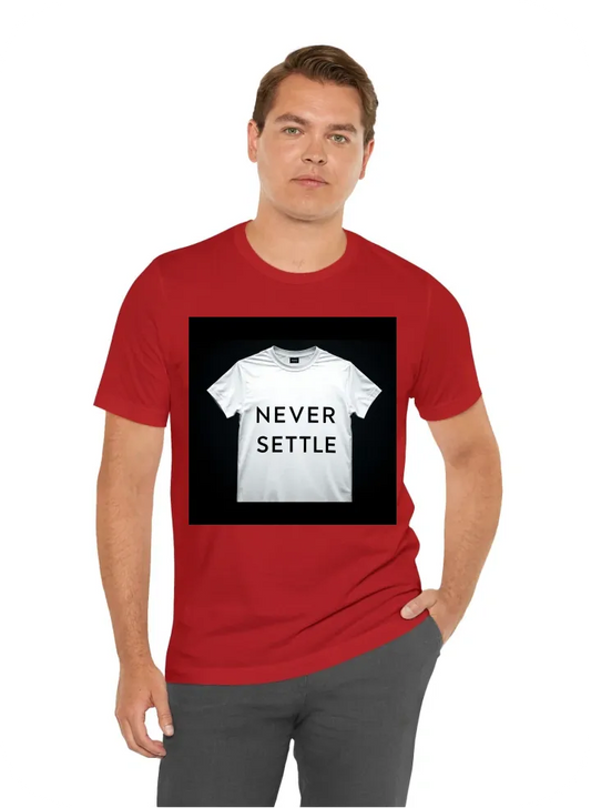 I want  a minimal  T shirt design for the brand NEVER SETTLE