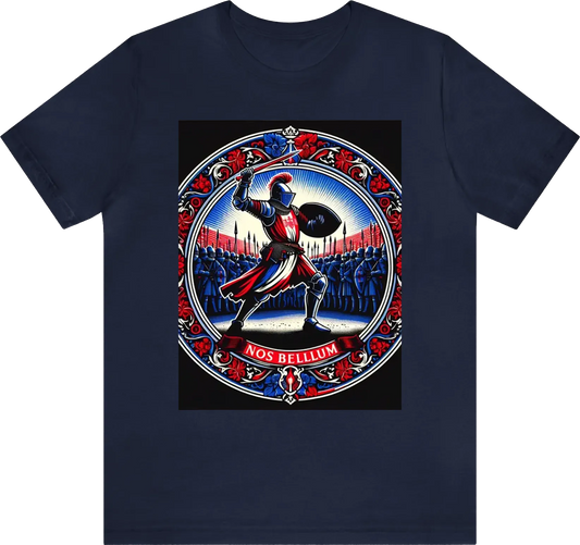 A silhouette of a knight within an army throwing a javelin at an enemy while wearing red/white/blue clothing with anoverall theme of Red and gold using ornate designs to make this the most regal shirt ever created. USE "NOS BELLUM" in the artwork. Reduce
